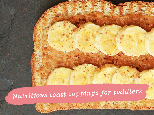 Five nutritious toast toppings for toddlers
